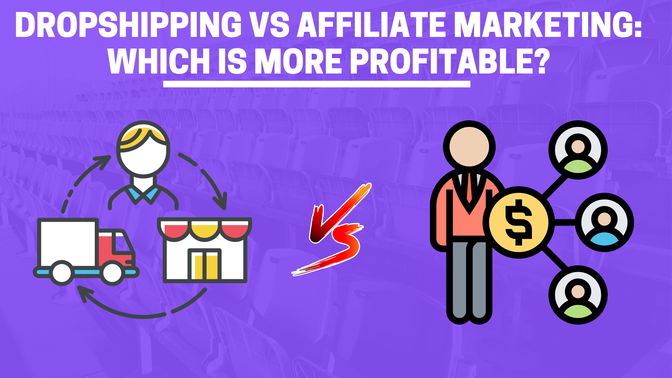 Dropshipping vs Affiliate Marketing