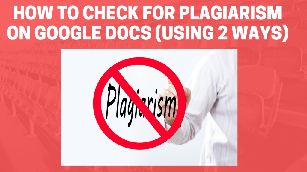 How To Do A Plagiarism Check On Google Docs