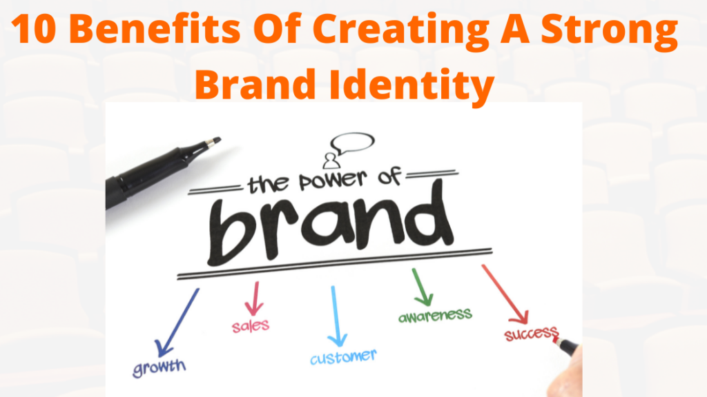 10-benefits-of-creating-a-strong-brand-identity