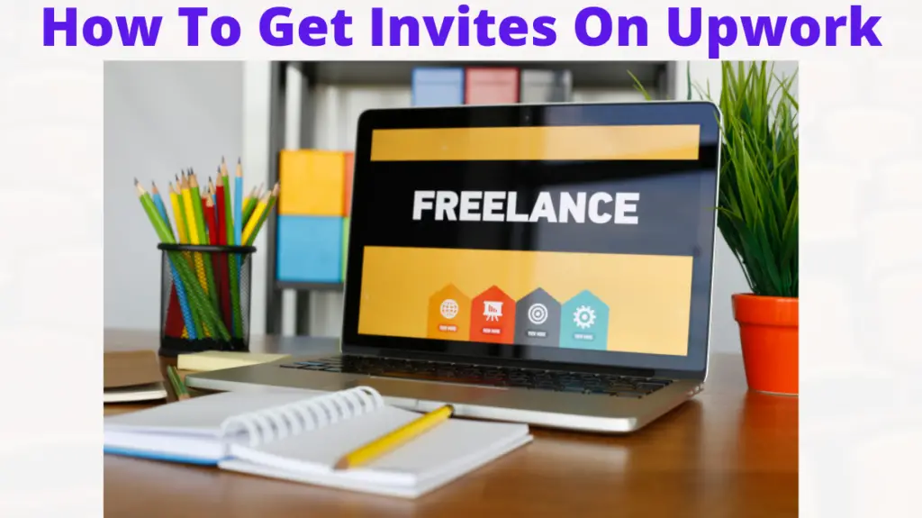How To Get Invites On Upwork