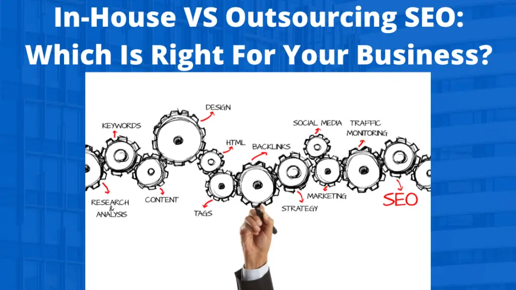 In-House VS Outsourcing SEO, seo in house vs outsourcing