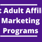adult affiliate marketing programs