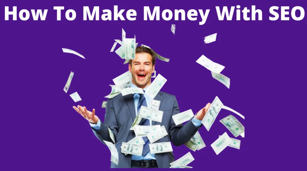 How To Make Money With SEO