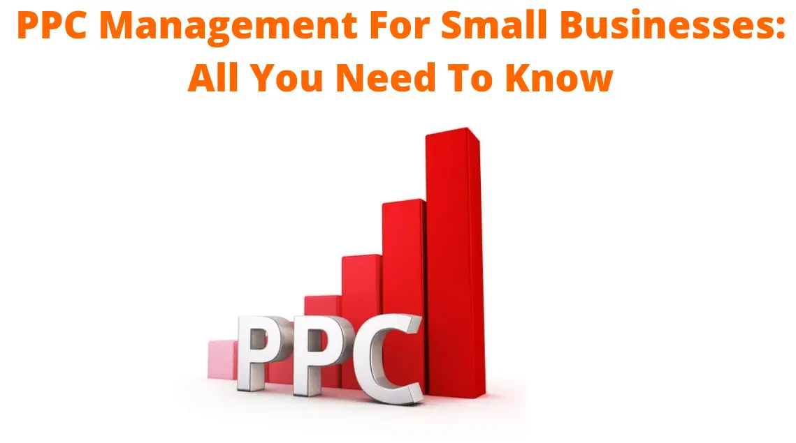 PPC Management For Small Businesses