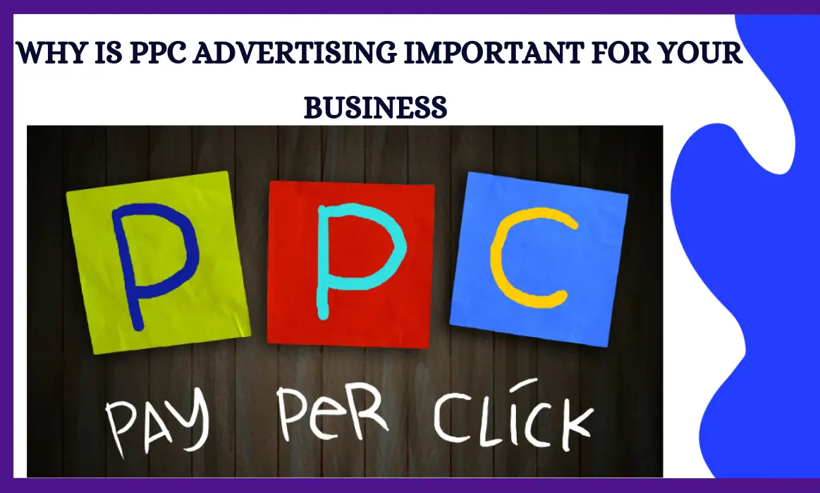 why is ppc important,benefits of ppc,benefits of ppc for small business