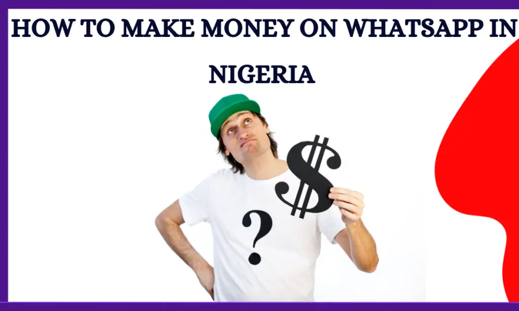 How To Make Money On WhatsApp In Nigeria 