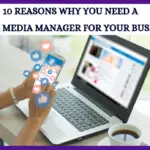 Why You Need A Social Media Manager