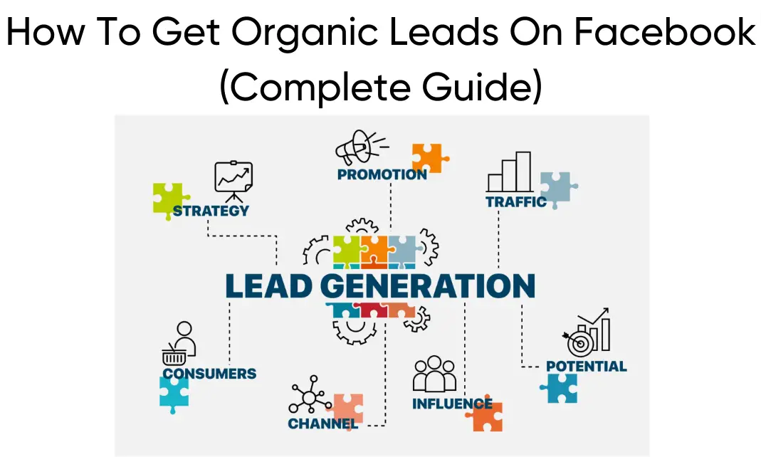How To Get Organic Leads On Facebook